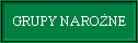 Grupy naro�ne